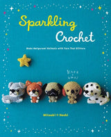 Sparkling Crochet: Make Amigurumi Animals