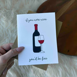 If You Were Wine Birthday Card