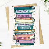 Endless TBR Pile Bookish Birthday Card