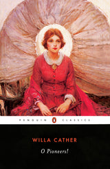 O Pioneers!, Willa Cather