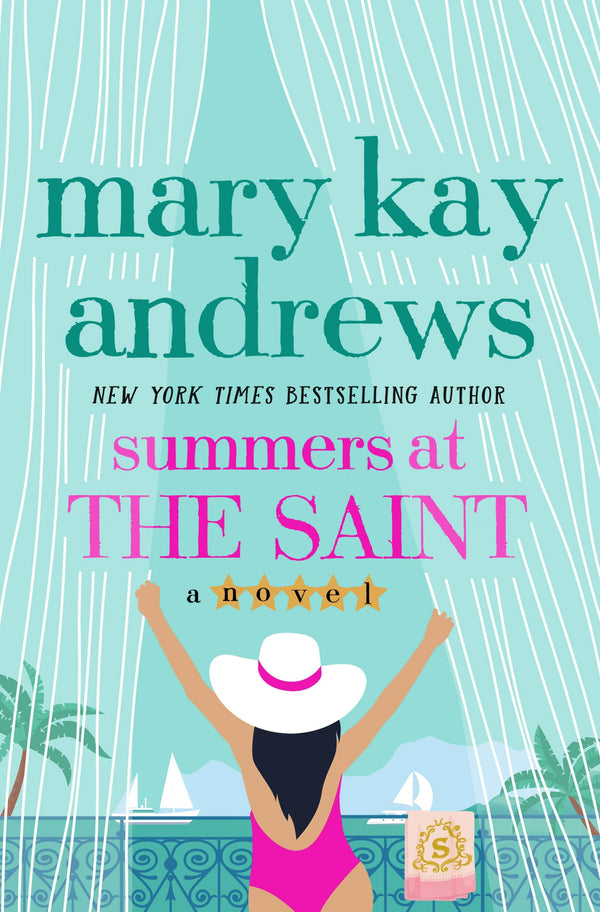 Summers at the Saint, Mary Kay Andrews
