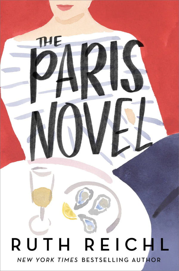 The Paris Novel, Ruth Reichl