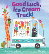 Good Luck, Ice Cream Truck!, Sorche Fairbank and Terry Runyan