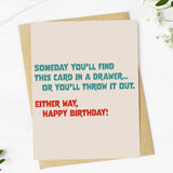 Someday You'll Find This Birthday Card