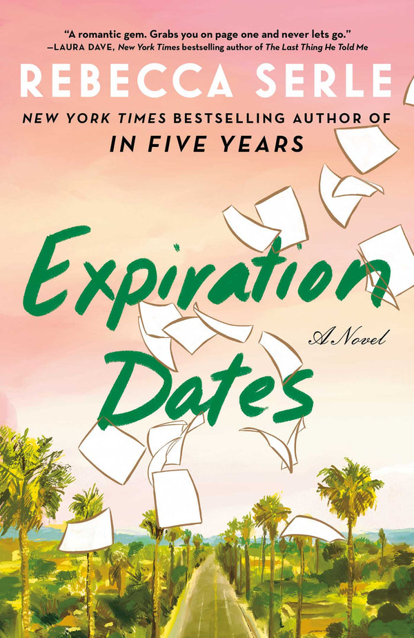 Expiration Dates, Rebecca Serle