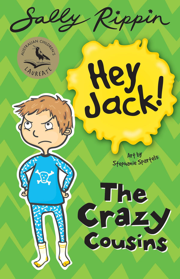 Hey Jack!: The Crazy Cousins, Sally Rippin