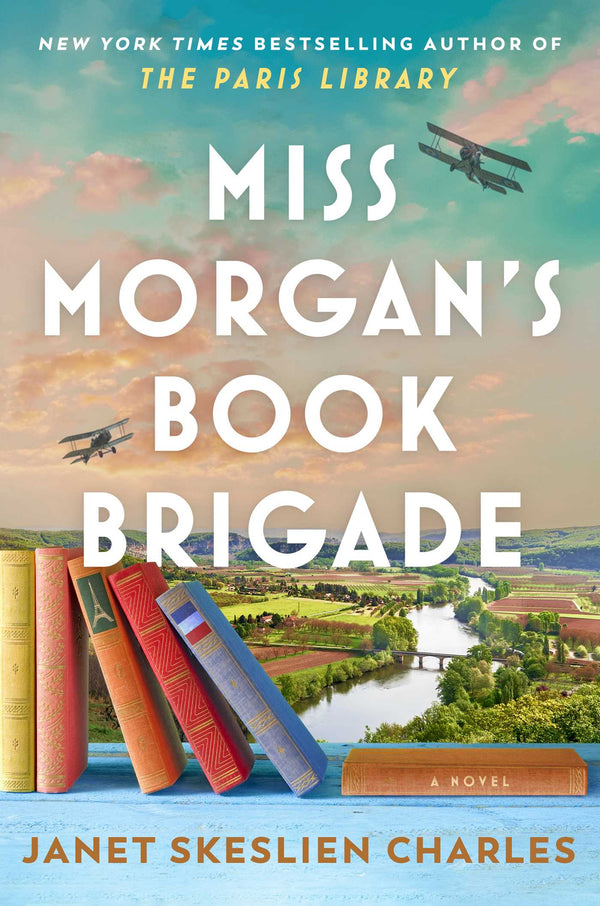 Miss Morgan's Book Brigade, Janet Skeslien Charles