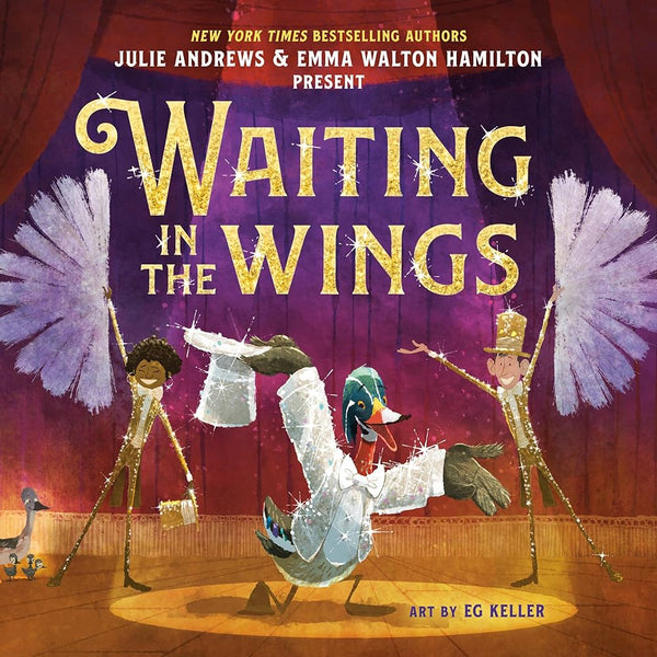 Waiting in the Wings, Julie Andrews and Emma Walton Hamilton & Eg Keller