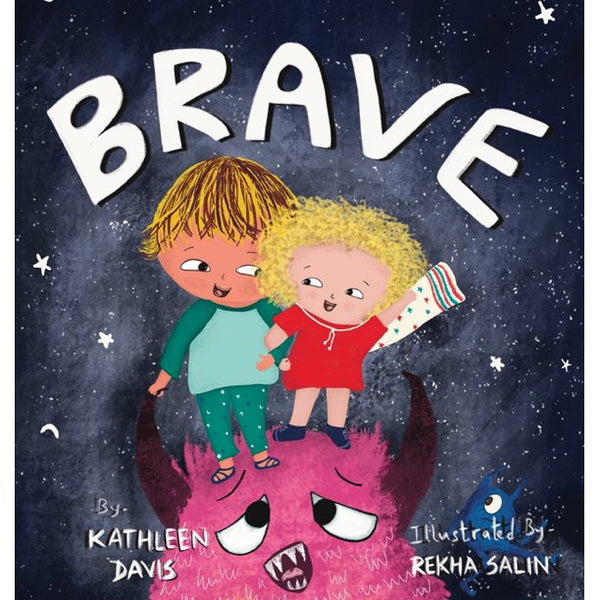 Brave, Kathleen Davis and Rekha Salin