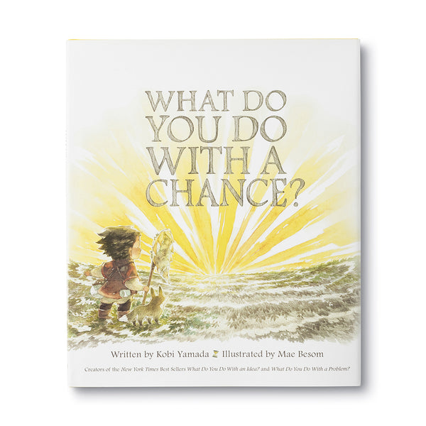 What Do You Do With A Chance?, Kobi Yamada and Mae Besom