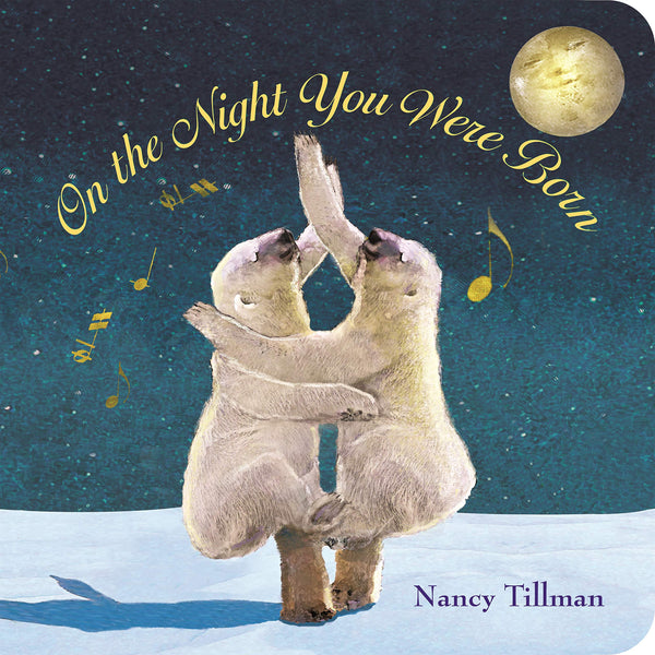 On the Night You Were Born, Nancy Tillman