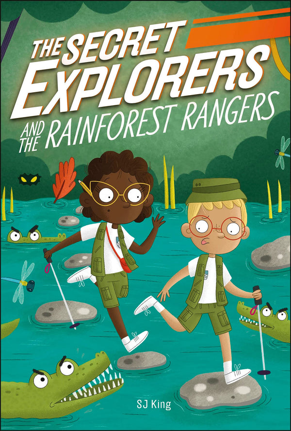 The Secret Explorers (Book 5): The Secret Explorers and the Rainforest Rangers, SJ King