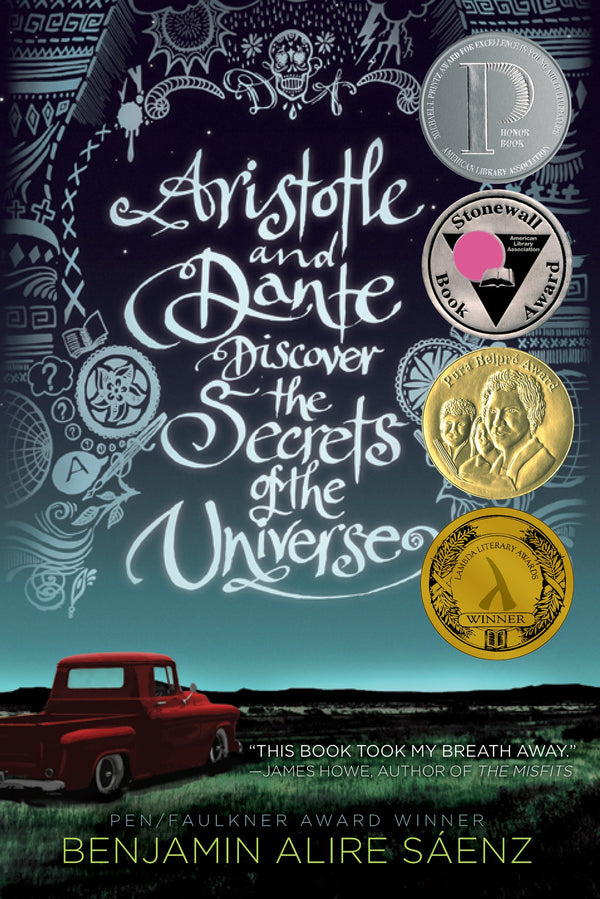 Aristotle and Dante Discover the Secrets of the Universe, Benjamin Alire Sáenz