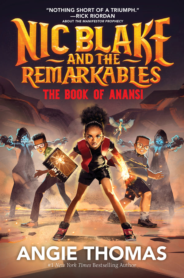 Nic Blake and the Remarkables (Book 2): The Book of Anansi, Angie Thomas