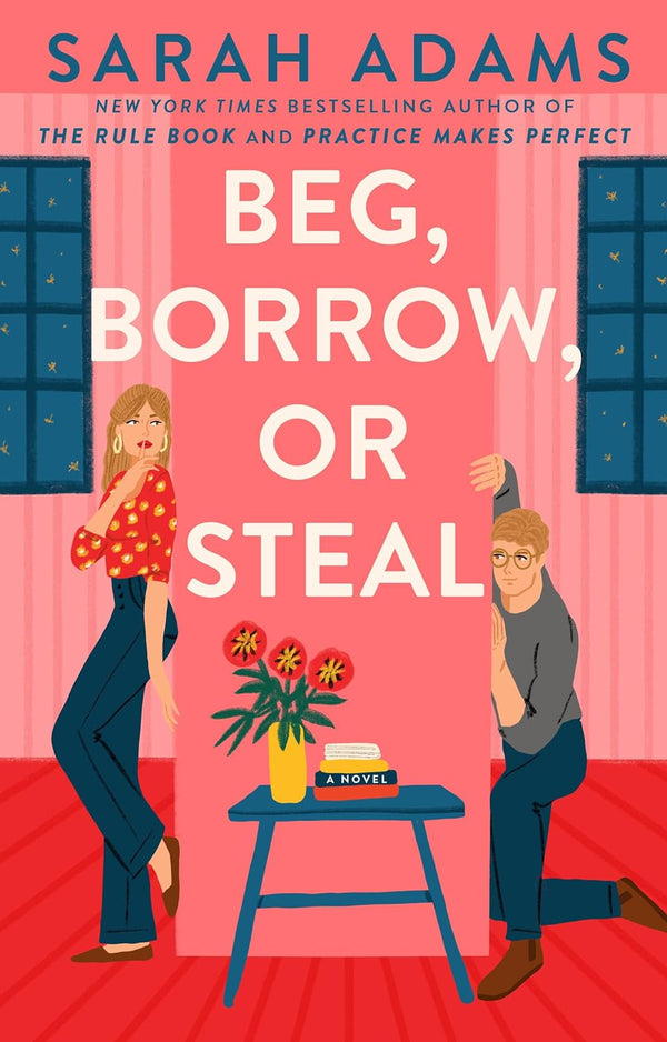Beg, Borrow, Or Steal, Sarah Adams