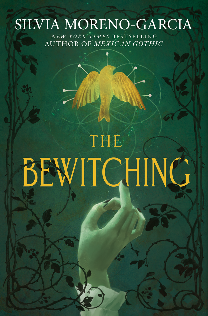 The Bewitching, Silvia Moreno-Garcia