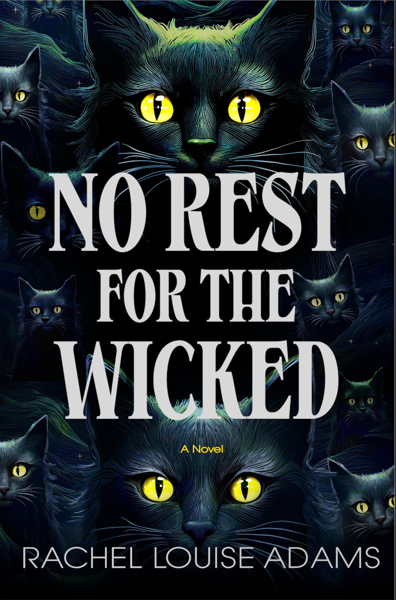 No Rest for the Wicked, Rachel Louise Adams