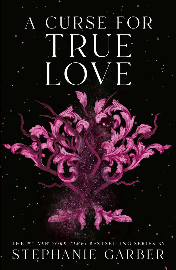 Once Upon a Broken Heart (Book 3): A Curse For True Love, Stephanie Garber