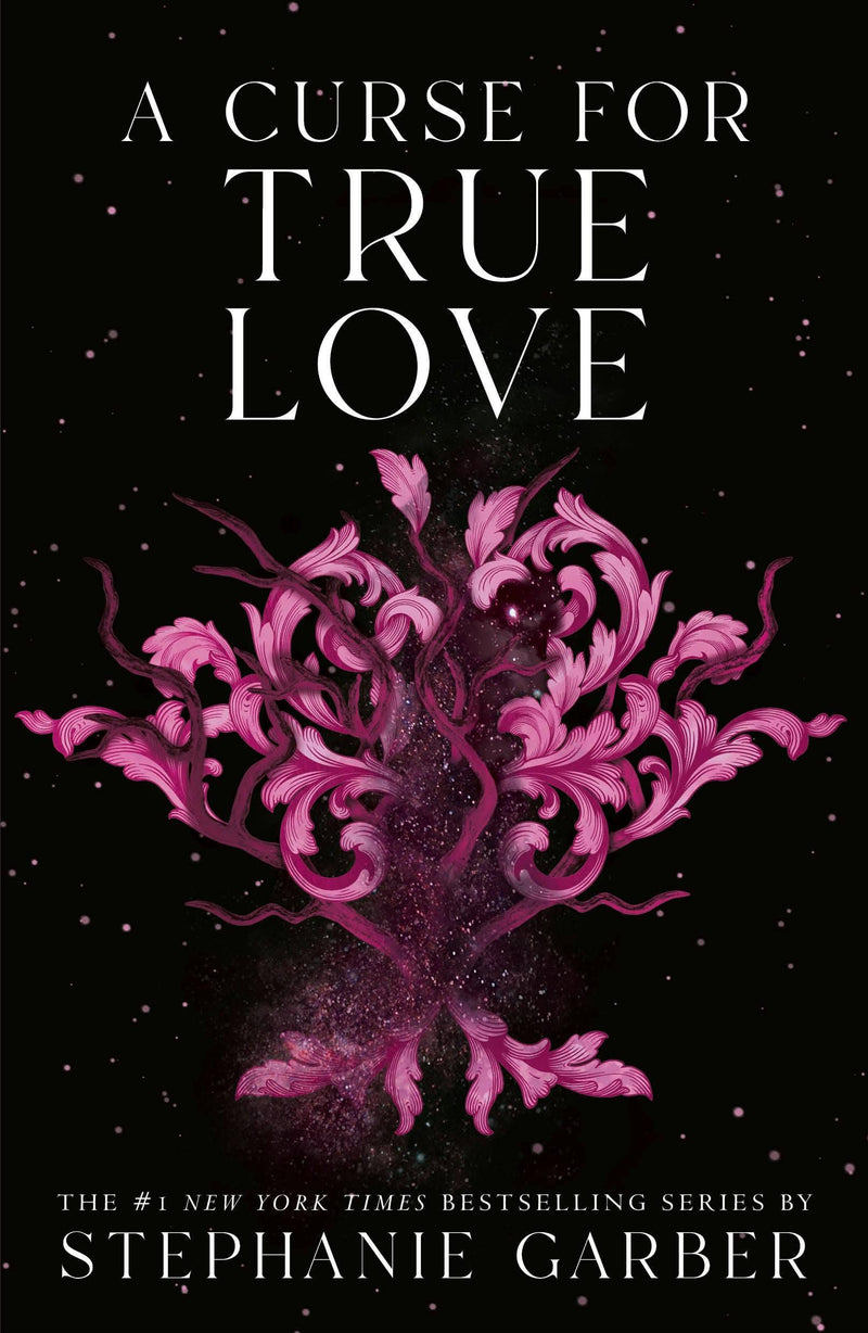 Once Upon a Broken Heart (Book 3): A Curse For True Love, Stephanie Garber