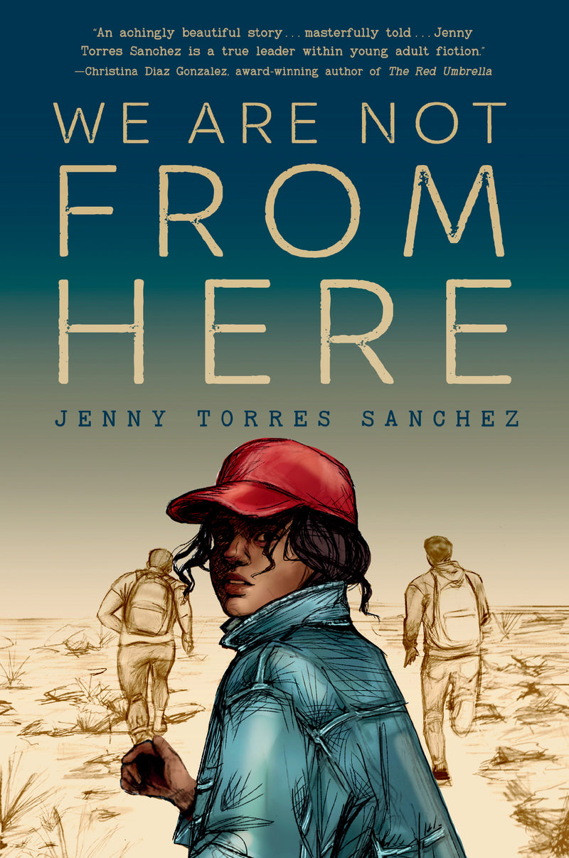 We Are Not From Here, Jenny Torres Sanchez