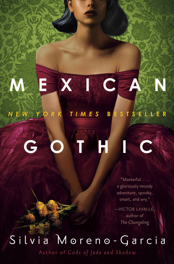 Mexican Gothic, Silvia Moreno-Garcia