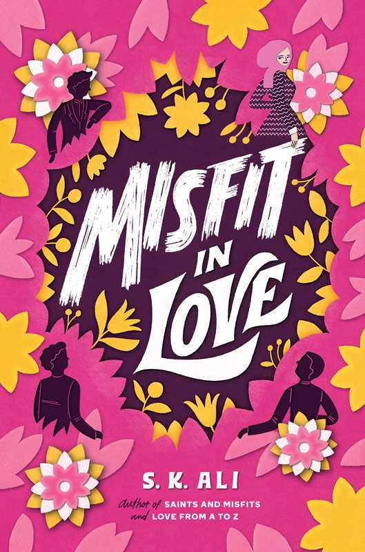 Misfit in Love, S. K. Ali