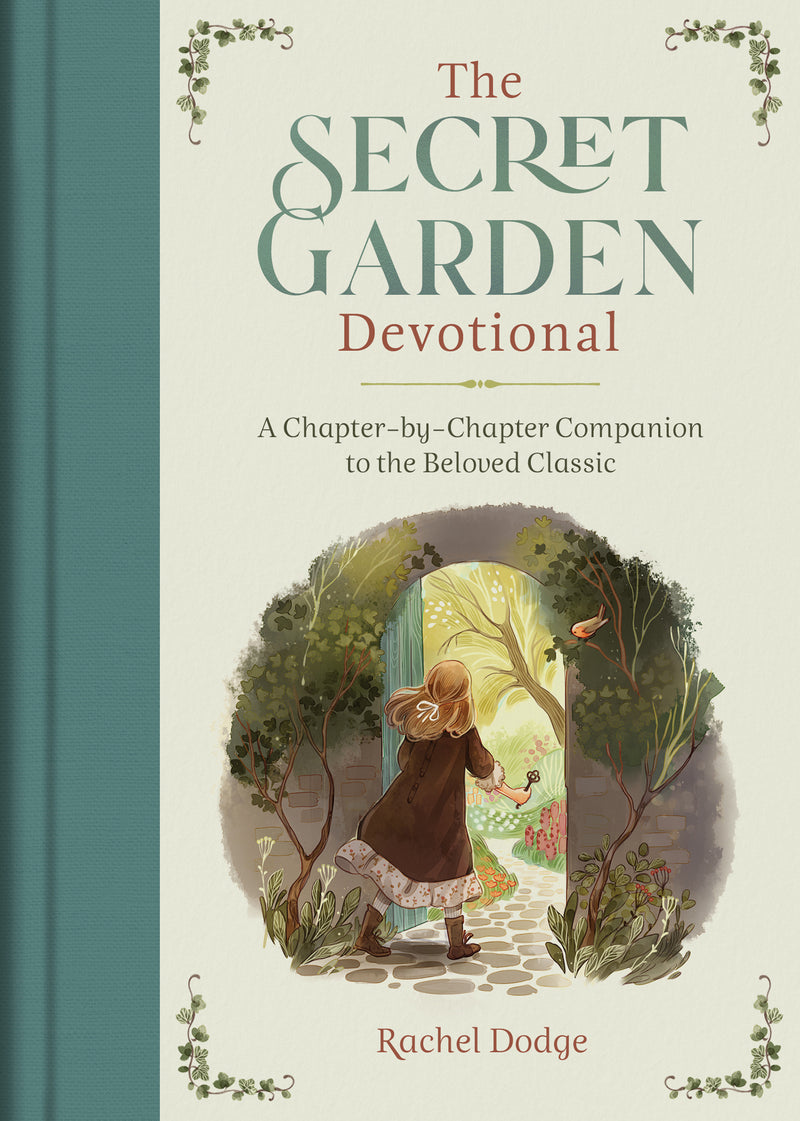 The Secret Garden Devotional: A Chapter-by-Chapter Companion to the Beloved Classic, Rachel Dodge