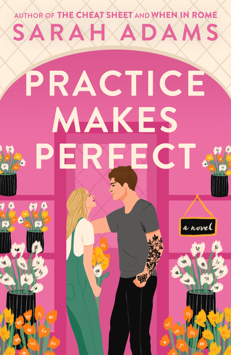 Practice Makes Perfect, Sarah Adams