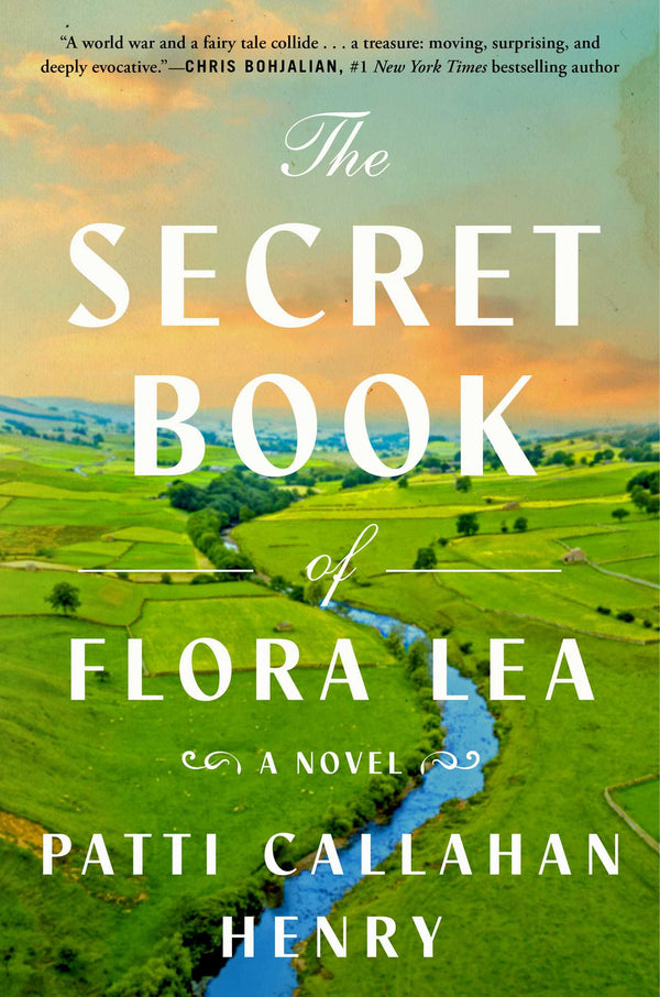 The Secret Book of Flora Lea, Patti Callahan Henry