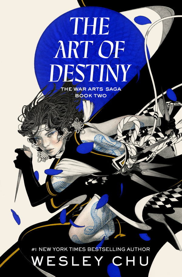 The War Arts Saga (Book 2): The Art of Destiny, Wesley Chu