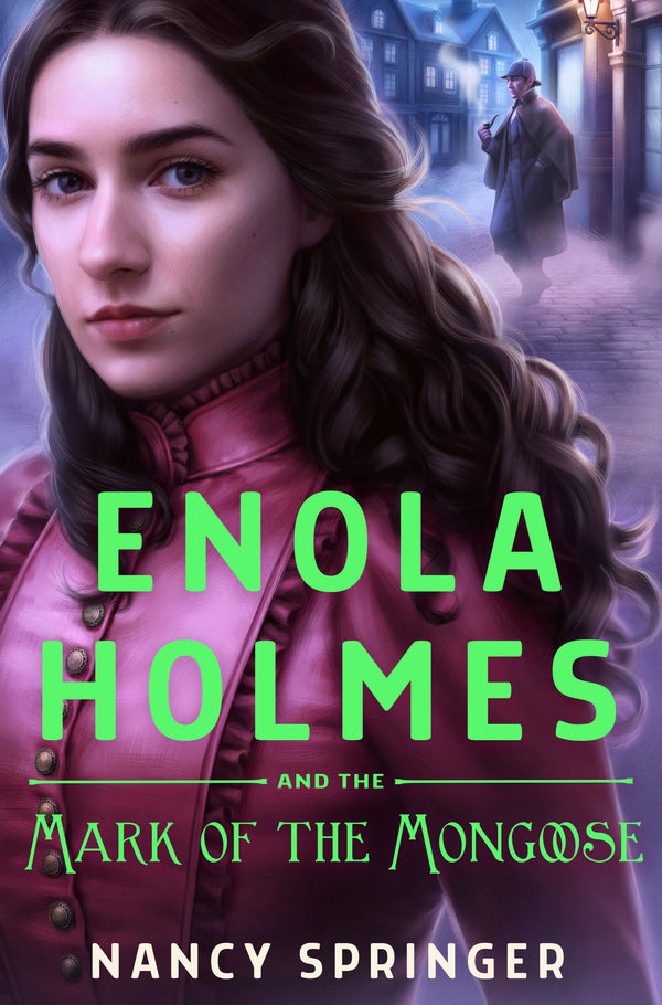 Enola Holmes (Book 9): Enola Holmes and the Mark of the Mongoose, Nancy Springer