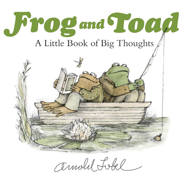 Frog and Toad: A Little Book of Big Thoughts: From the Classic Animal Friendship and Adventure Series, Great for Growing Reading Skills and Early Literacy Development for Kids [ages 4-8] cover image