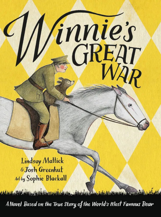 Winnie's Great War, Lindsay Mattick and Josh Greenhut & Sophie Blackall