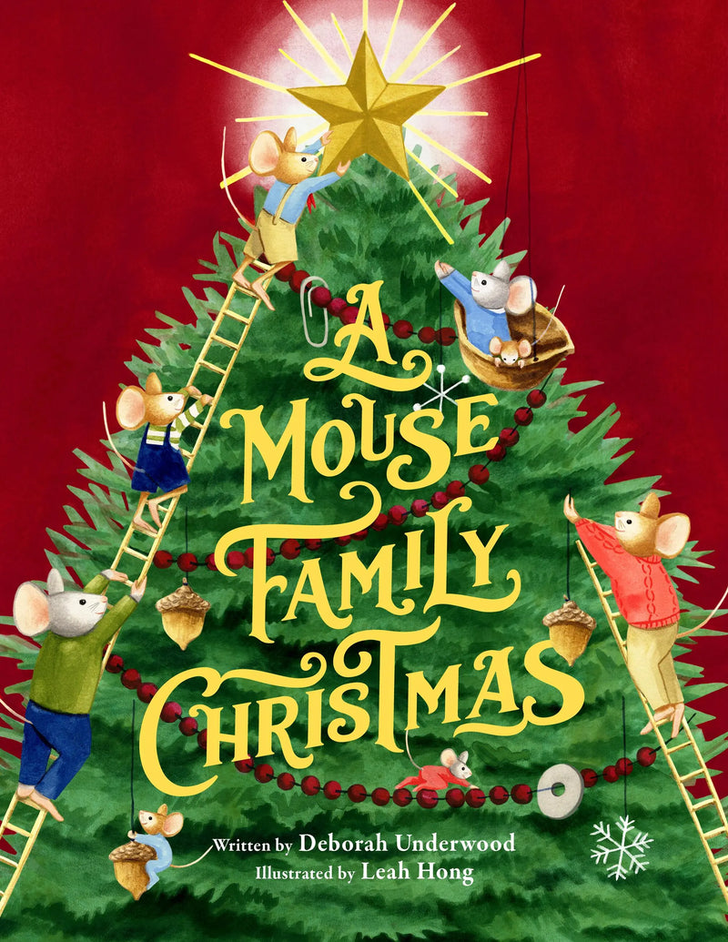 A Mouse Family Christmas, Deborah Underwood and Leah Hong