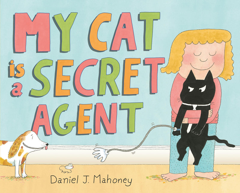 My Cat is a Secret Agent, Daniel J. Mahoney