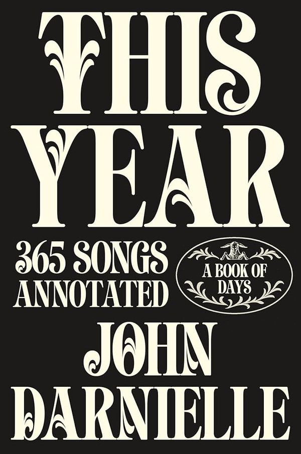 This Year: 365 Songs Annotated: A Book of Days cover image