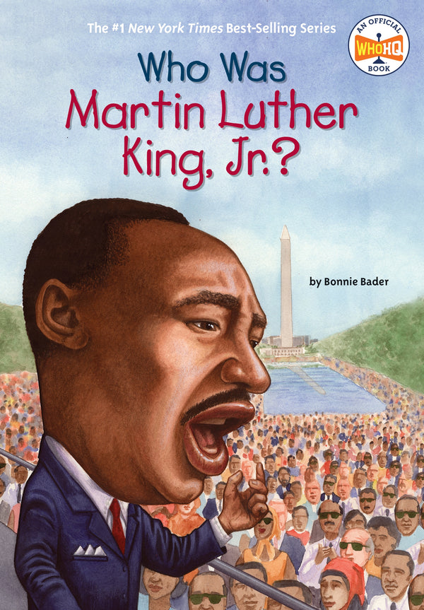 Who Was Martin Luther King, Jr.?, Bonnie Bader