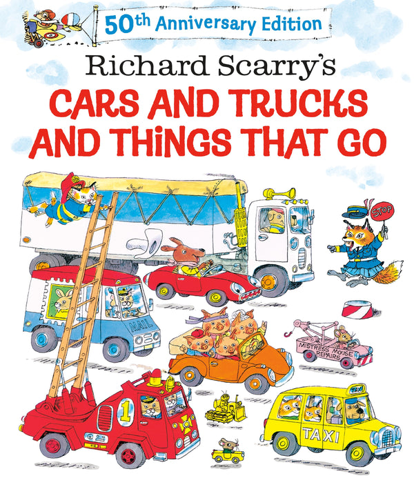 Richard Scarry's Cars and Trucks and Things That Go, Richard Scarry