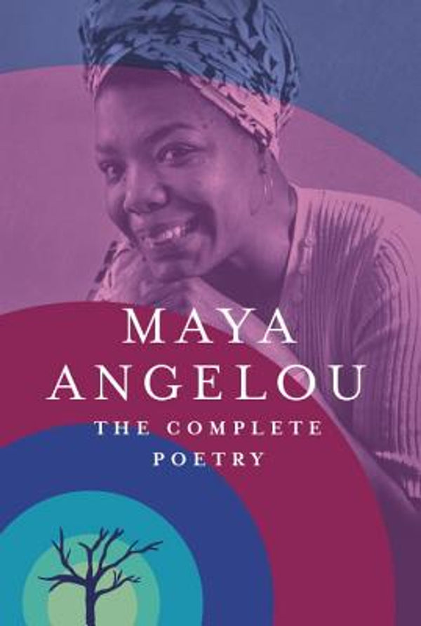 The Complete Poetry, Maya Angelou