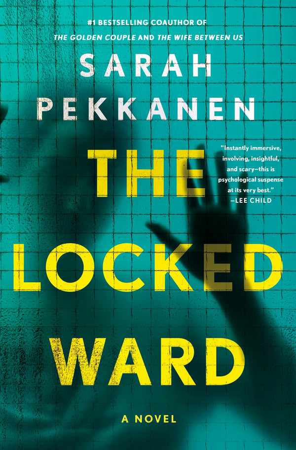 The Locked Ward, Sarah Pekkanen