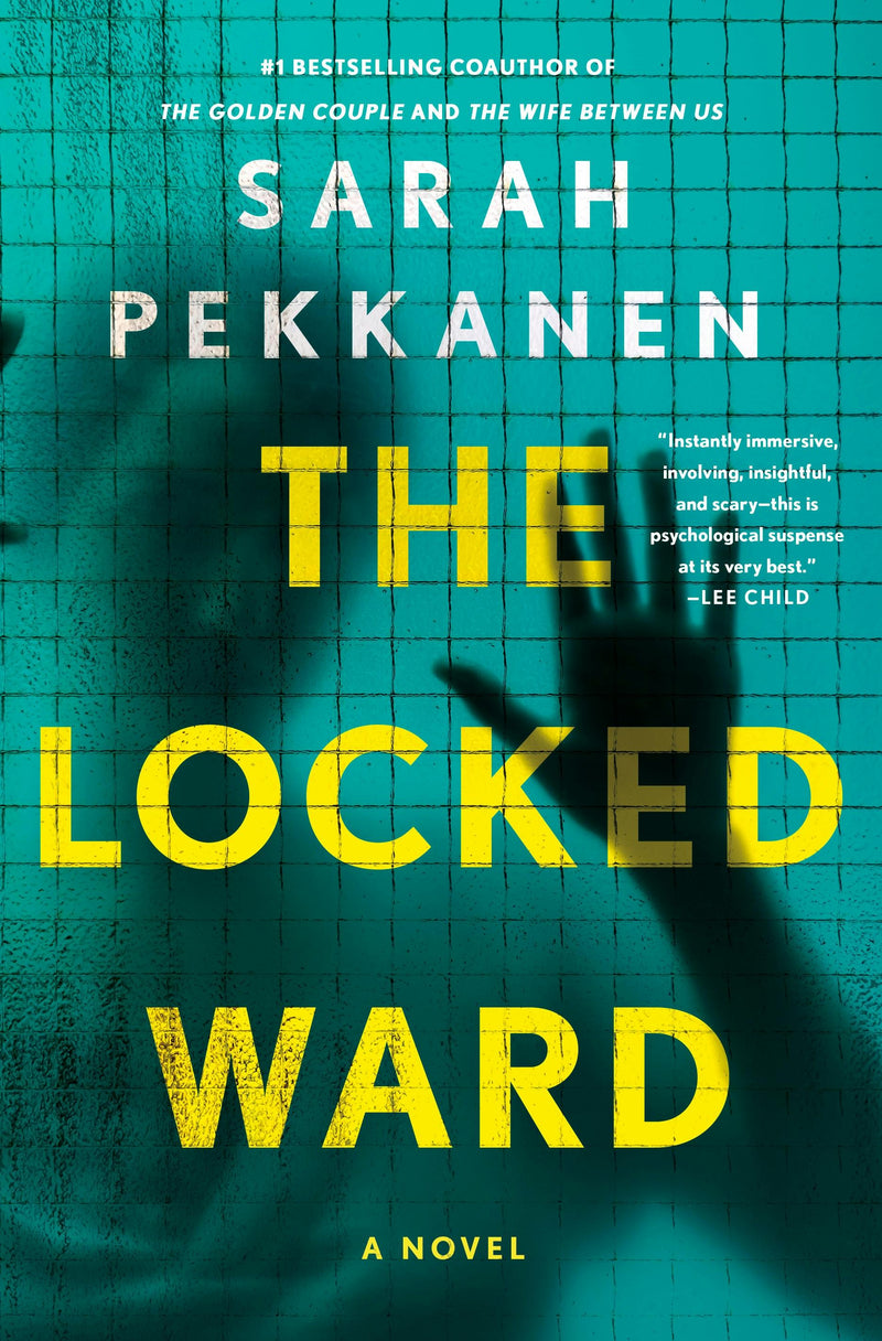 The Locked Ward, Sarah Pekkanen