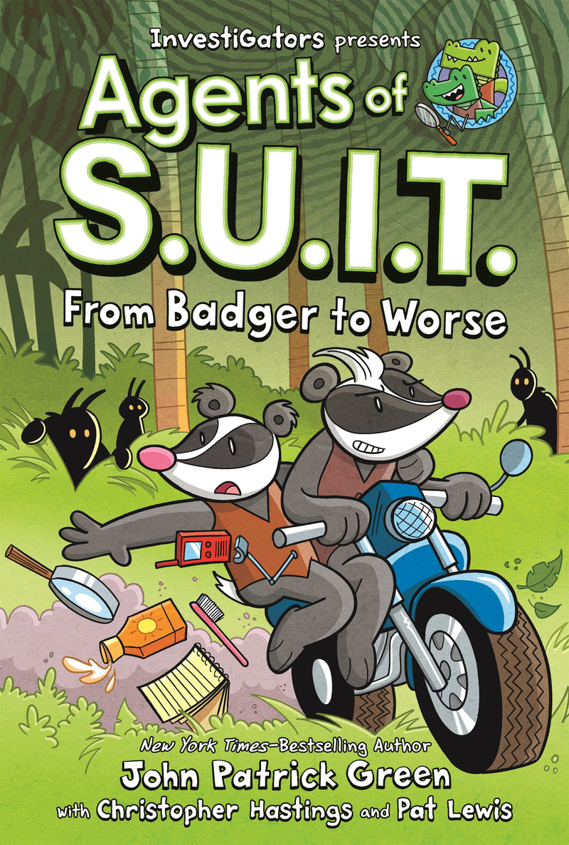 InvestiGators: Agents of S.U.I.T. (Book 2): From Badger to Worse, John Patrick Green
