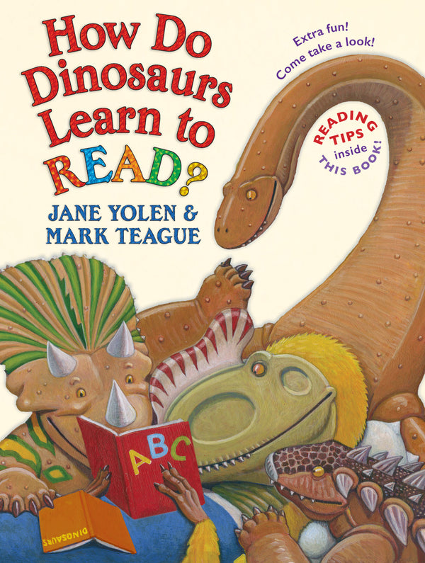 How Do Dinosaurs Learn to Read?, Jane Yolen and Mark Teague