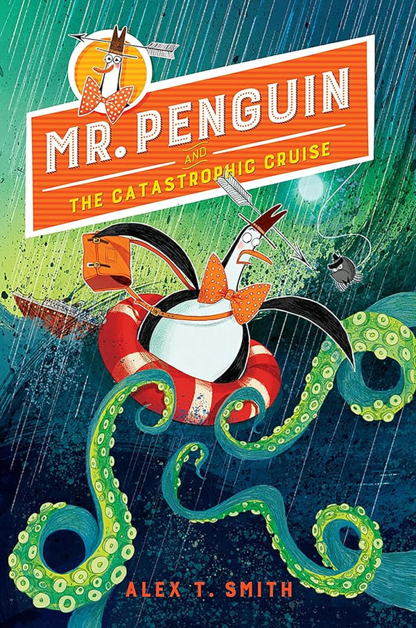 Mr. Penguin and the Catastrophic Cruise: 3 cover image