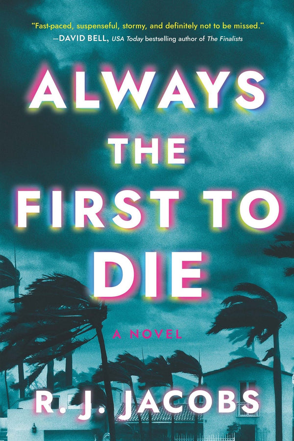 Always the First to Die, R. J. Jacobs