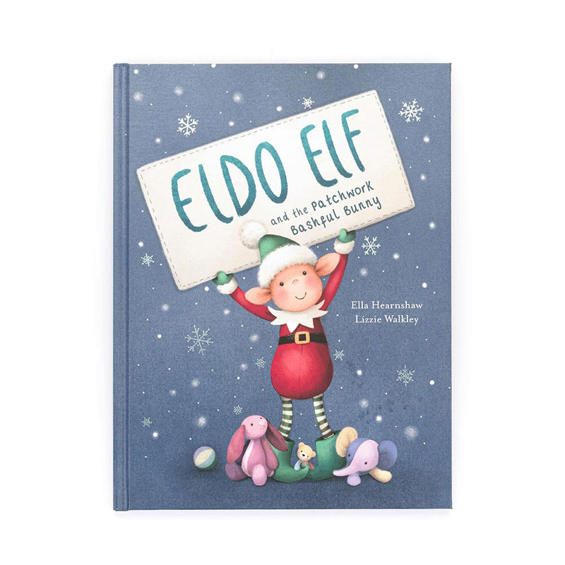 Eldo Elf and the Patchwork Bashful Bunny, Ella Hearnshaw and Lizzie Walkley