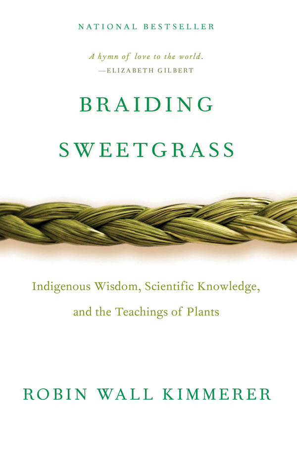 Braiding Sweetgrass, Robin Wall Kimmerer