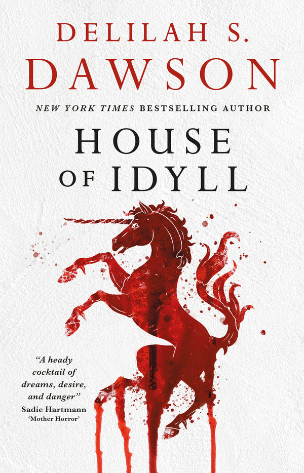 House of Idyll, Delilah S. Dawson