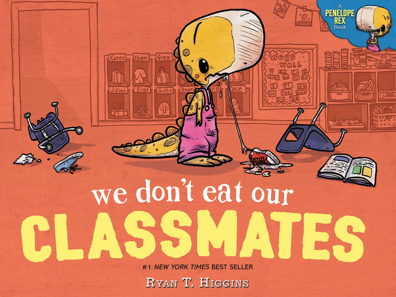 We Don’t Eat Our Classmates, Ryan T. Higgins