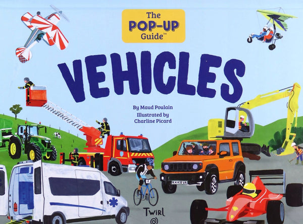 The Pop-Up Guide: Vehicles, Maud Poulain and Charline Picard